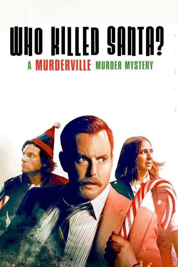 Who Killed Santa? A Murderville Murder Mystery ใครฆ่าชานต้า